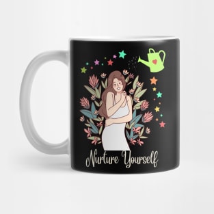 how do you nurture yourself Mug